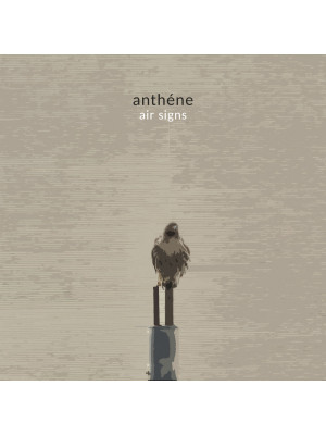 ANTHÉNE - Air Signs CD