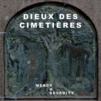 DIEUX DES CIMETI​È​RES - Mercy & Severity CD