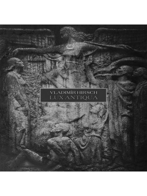 VLADIMÍR HIRSCH - Lux Antiqua LP 